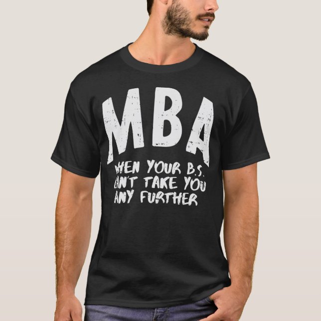 MBA Betydelse Funny Masters Degree Studenten Manar T Shirt (Framsida)