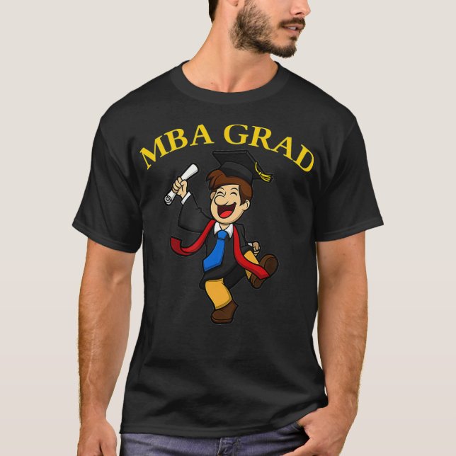 MBA Grad for Masters Business Degree Studenter  T Shirt (Framsida)
