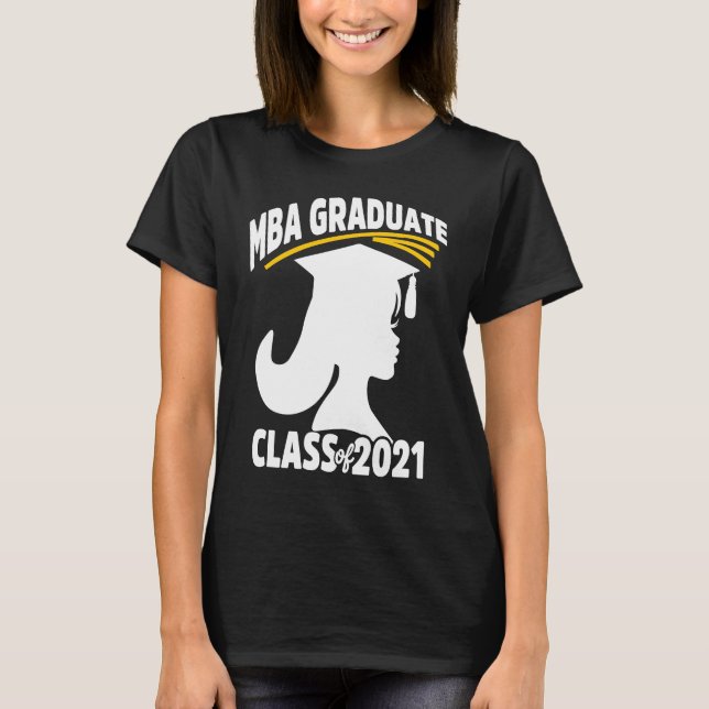MBA Student Achieved 2021 Business Degree Graduati T Shirt (Framsida)