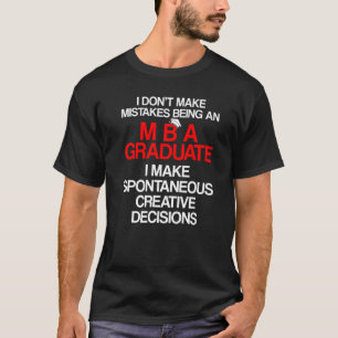 Mba Student Business Degree Studenten 10 T Shirt