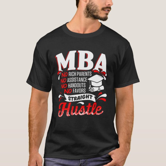 MBA Student Rich Parents Business Degree Graduatio T Shirt (Framsida)