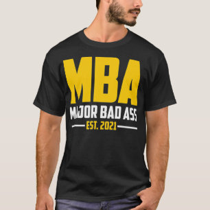 MBA Studenten-gåvor till sin magisterexamen T Shirt