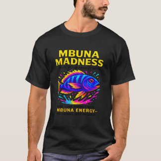 Mbuna Galenhet - Funny Cichlid Keeper T-Shirt