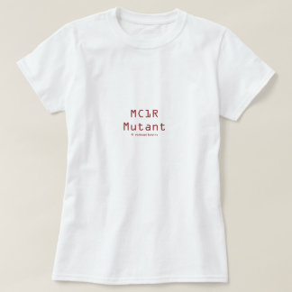 MC1R-Mutant T Shirt