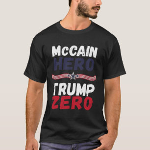 McCain Hero Trump Zero Veterans är inte sugare ell T Shirt