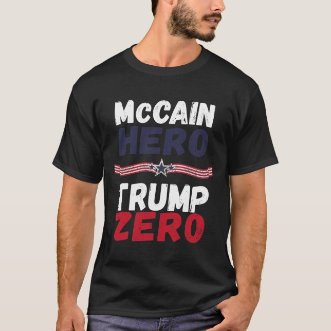 McCain Hero Trump Zero Veterans är inte sugare ell T Shirt (Framsida)