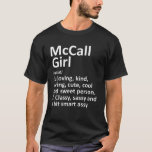 MCCALL GIRL ID IDAHO Funny City Roots Gift T Shirt<br><div class="desc">Coola är född i stan eller upplyst konstverk för infödd "McCall Girl ID Idaho". Det är en perfekt gåva eller present till alla kvinnor du vill överraska. Köp designen nu!</div>
