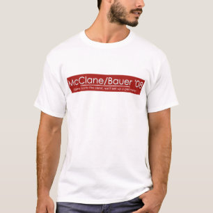 McClane/Bauer för Prez/vice Prez Tee