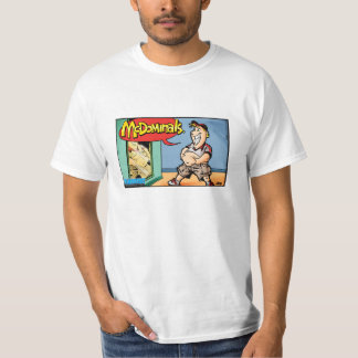 McDominals HubrisTshirt T Shirt