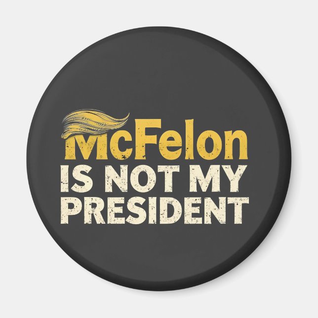 McFelon är inte min president Trump Patriotic Magnet (Framsidan)