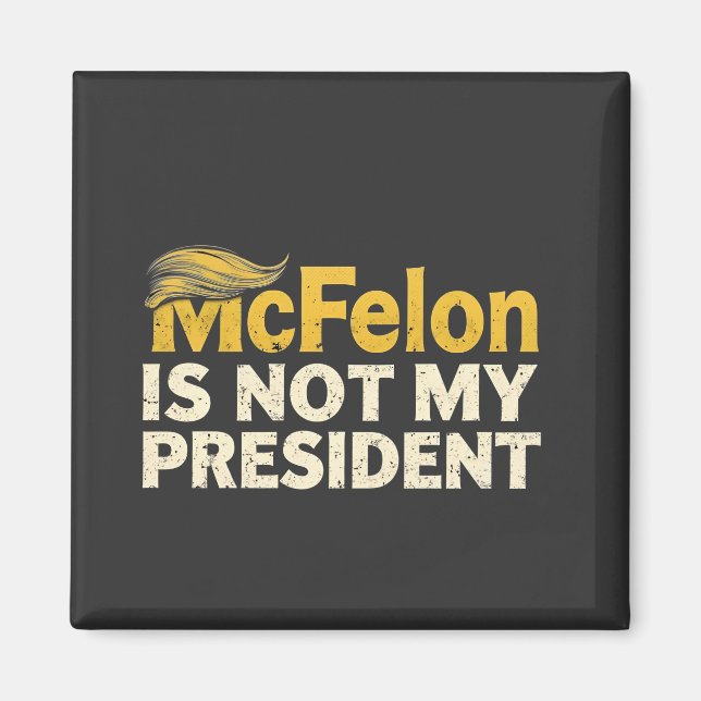 McFelon är inte min president Trump Patriotic Magnet (Framsidan)