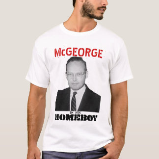 McGeorge är min HOMEBOY T-shirt