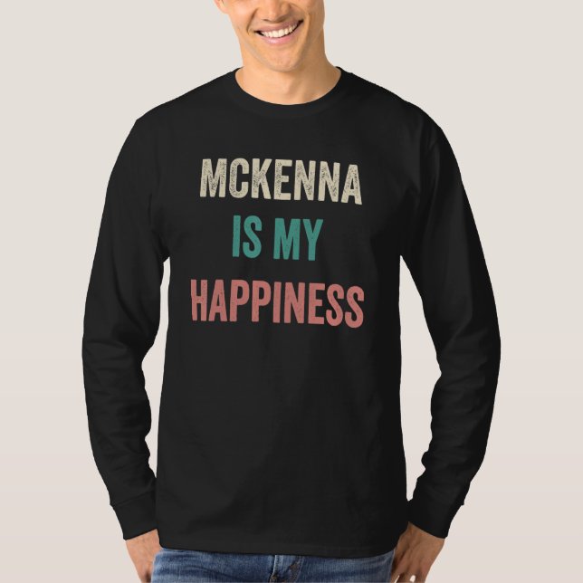 Mckenna är min lycka t shirt (Framsida)