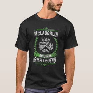Mclaughlin Namn Irish Legend Shamrock St. Patrick' T Shirt