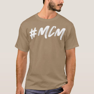 MCM Man Crush måndag T Shirt