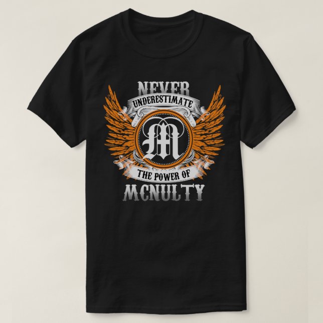 Mcnulty Namn Shirt underskattar aldrig kraften O T (Design framsida)