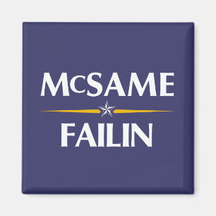 McSame - Failin 2008 kampanjmagnet Magnet