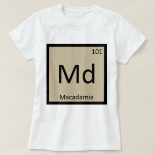 Md - Makadamia Nöt kemiskt återkommande Bord-sym T-shirt