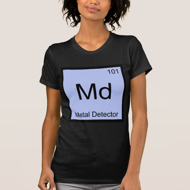 Md - Metalldetektor Kemiskt Elemente Symbol T-shir T-shirt (Framsida)