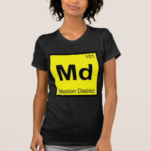 Md - Mission District San Francisco kemi T-shirt