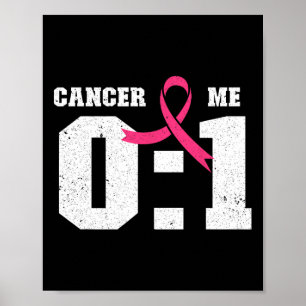 Me 1 Cancer 0 Breast Cancer Awareness Rosa Ribbon Poster