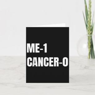 Me 1 Cancer 0 Jag Beat Cancer Modig Survivor Kort