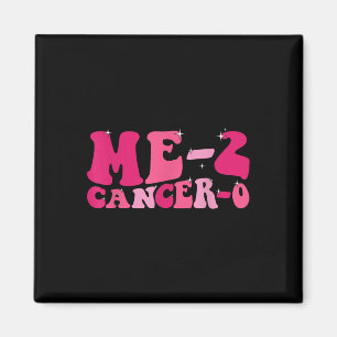 Me 2 Cancer 0 Jag har cancer två gånger Groovy Ret Magnet