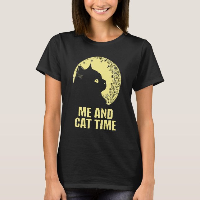 Me and Cat Time Cat   Hobby Kitten Pastime Cat Mom T Shirt (Framsida)