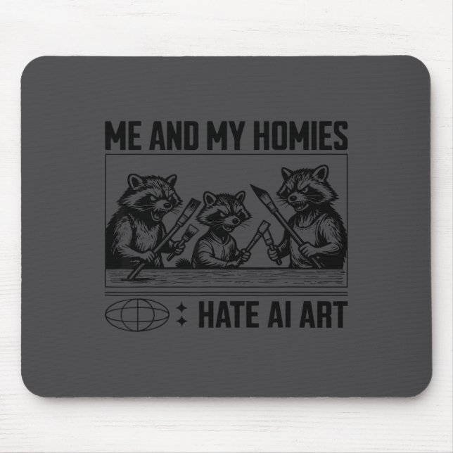 Me And My Buddies Hate Ai Art Funny Design  Musmatta (Framsidan)