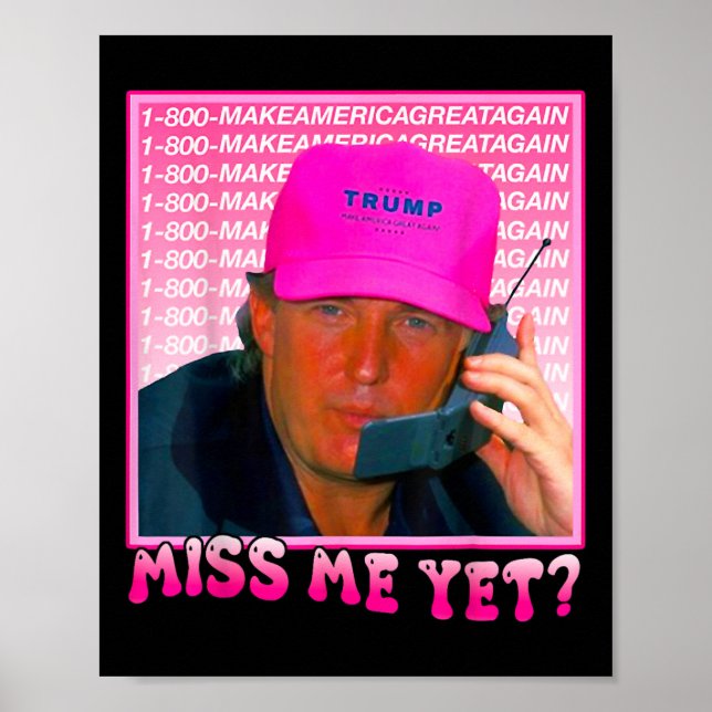 Me ändå Donald Trump 2024 Holding Mobil Call Rosa  Poster (Framsidan)