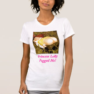 Me för Princess Lolly Fixera! Tee Shirt