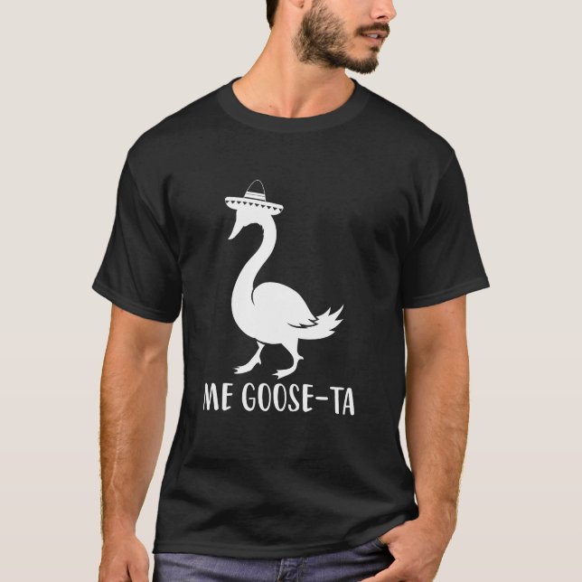 Me Goose-Ta , den luddiga spanska citatet T Shirt (Framsida)