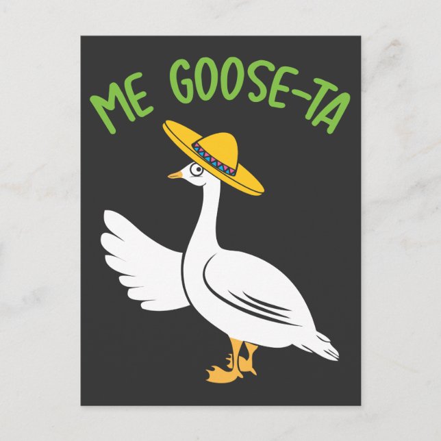 Me Goose-Ta Funny Mexican Spain Goose Pun Vykort (Framsida)
