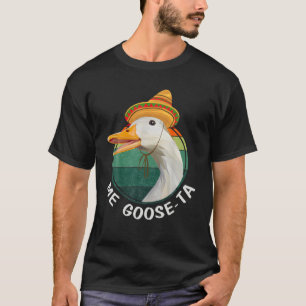 Me Goose Ta Funny Mexican Spain Me Gusta Farmer T Shirt