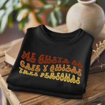 Me Gusta El Cafe Distress Funny Spansk T-shirt