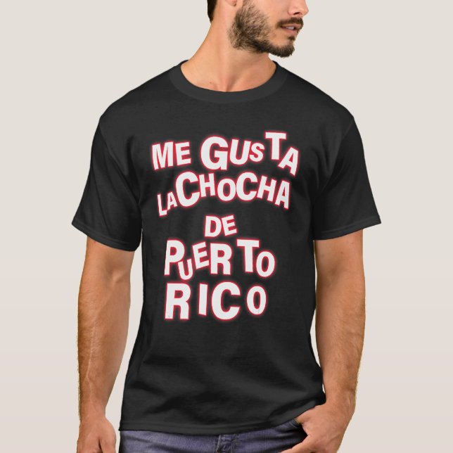 Me Gusta La Chocha De Puerto Rico Apparel T Shirt (Framsida)
