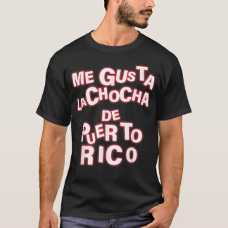 Me Gusta La Chocha De Puerto Rico Apparel T Shirt