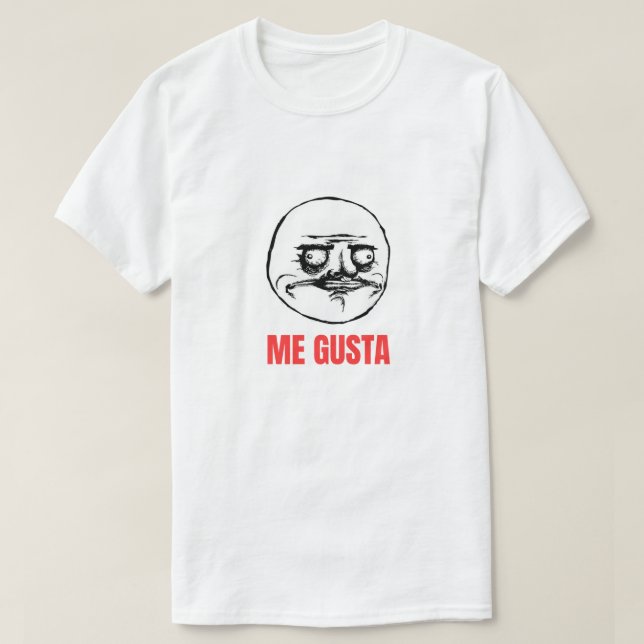 Me Gusta Meme T Shirt (Design framsida)