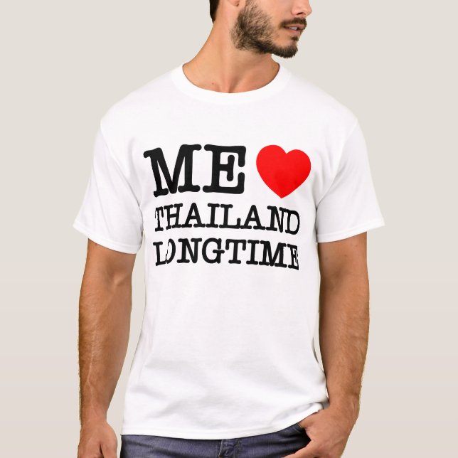 ME KÄRLEK THAILAND LONGTIME T SHIRT (Framsida)