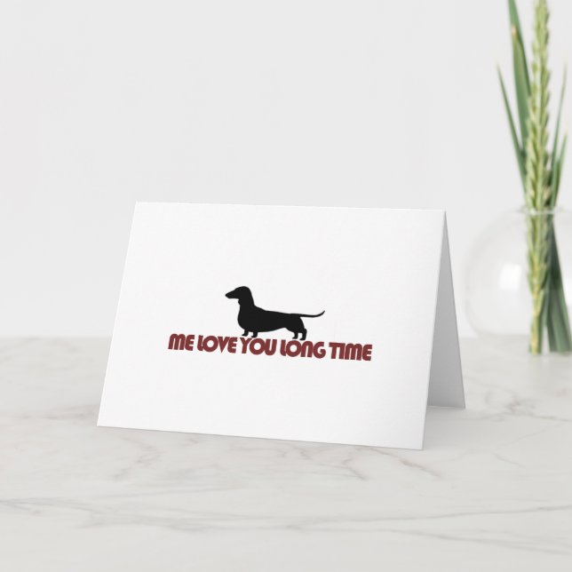 Me Kärlek You Long Time Dachshund Kort (Framsida)