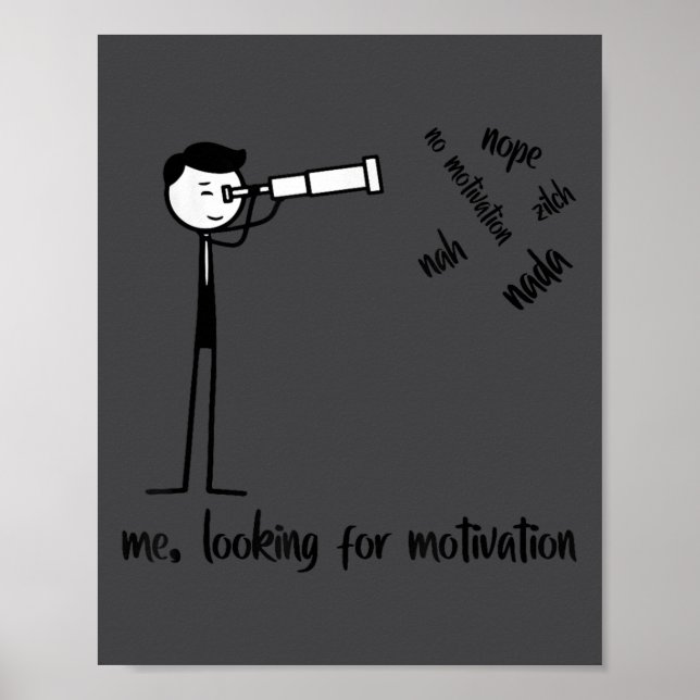 Me Looking For Motivation Funny Stickman Figures  Poster (Framsidan)