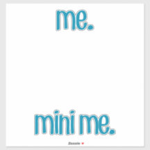 Me & Mini Me