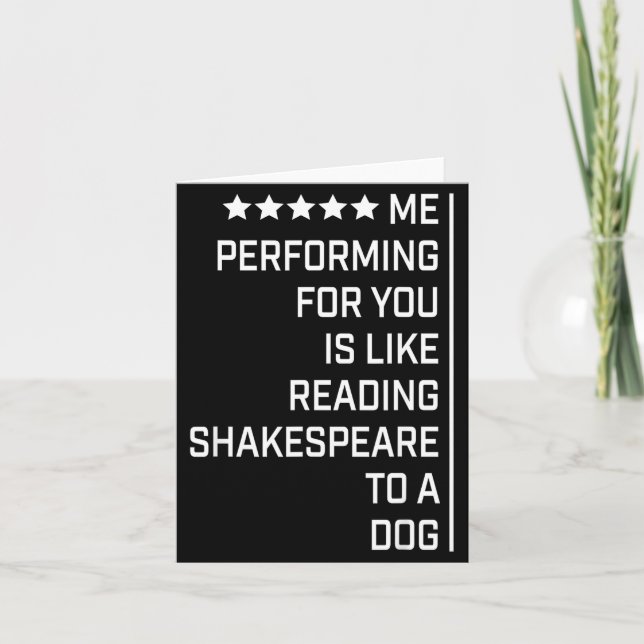 Me Performing For You Is Like Reading Shakespeare  Kort (Framsida)