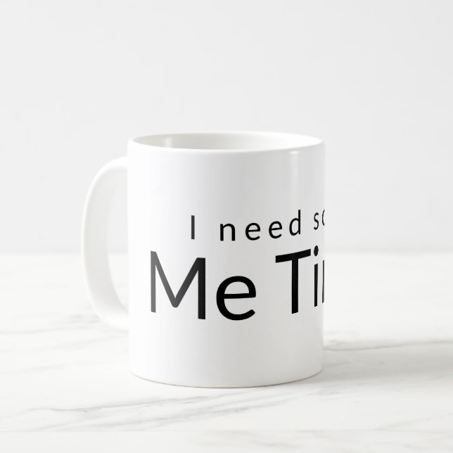 Me Time Funny Quote White Black Typography Kaffemugg (Framsida vänster)