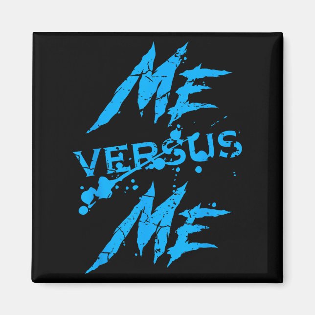 Me Vs Versus Me Motivational Insrational Gym Lover Magnet (Framsidan)