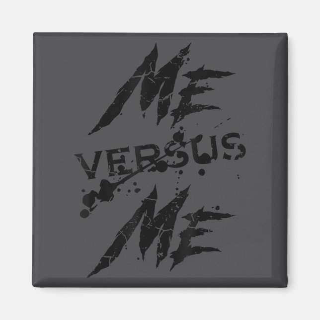Me Vs Versus Me Motivational Insrational Gym Lover Magnet (Framsidan)