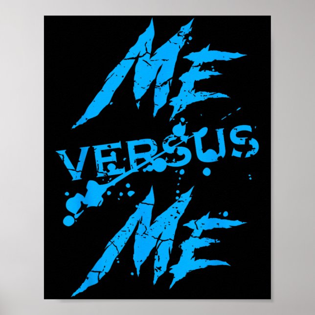 Me Vs Versus Me Motivational Insrational Gym Lover Poster (Framsidan)