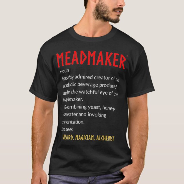 Meadmaker Definition Wizard Magician Alchemist T Shirt (Framsida)