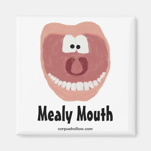 Mealy Mouth Magnet (Framsidan)