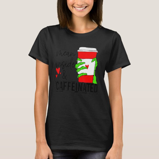 Mean Inside And Caffeinated Skeleton Hand Coffee L T Shirt (Framsida)